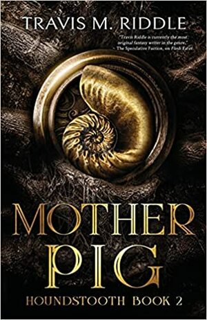 Mother Pig by Travis M. Riddle