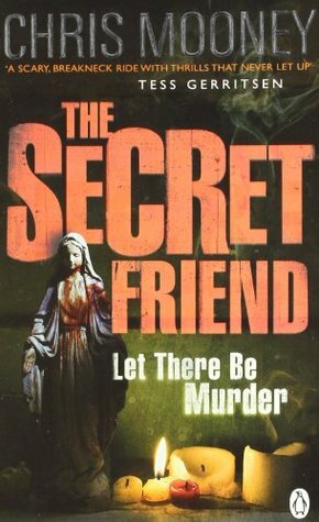 The Secret Friend by Chris Mooney