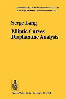 Elliptic Curves: Diophantine Analysis by S. Lang