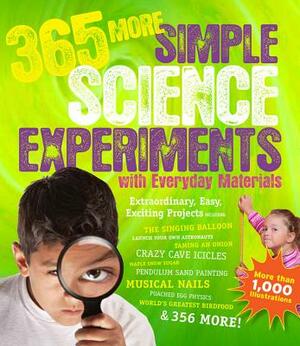 365 More Simple Science Experiments with Everyday Materials by Muriel Mandell, E. Richard Churchill, Louis V. Loeschnig