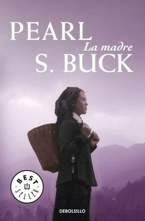 La madre by Pearl S. Buck