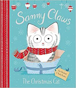 Sammy Claws the Christmas Cat by Lucy Rowland