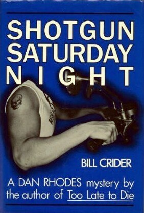 Shotgun Saturday Night by Bill Crider