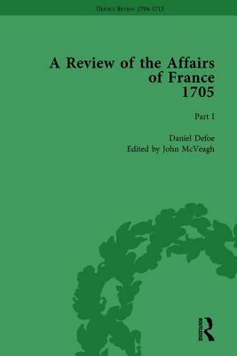 Defoe's Review 1704-13, Volume 2 (1705), Part I by John McVeagh