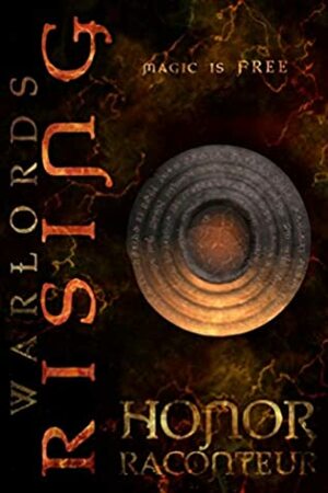 Warlords Rising by Honor Raconteur