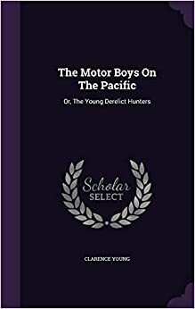 The Motor Boys Collection by Clarence Young