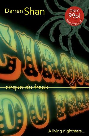 Cirque Du Freak, Volume 1 by Darren Shan