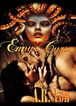 Envy's Curse by A.R. Von