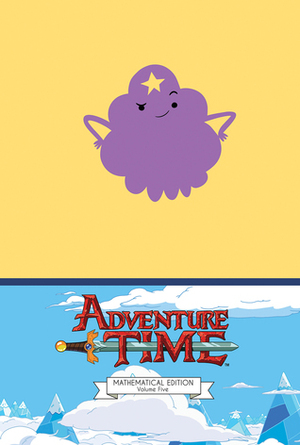 Adventure Time Vol. 5 Mathematical Edition by Braden Lamb, Ryan North, Shelli Paroline