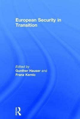 European Security in Transition by Franz Kernic