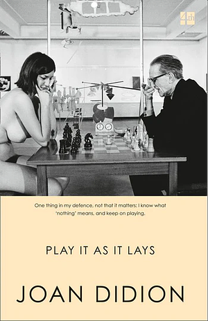 Play It as It Lays by Joan Didion