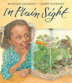 In Plain Sight by Jerry Pinkney, Richard Jackson