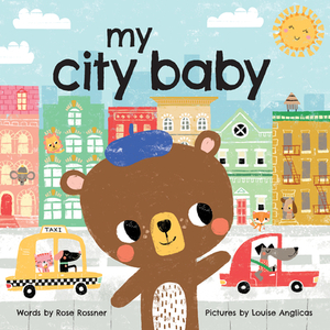 My City Baby by Rose Rossner