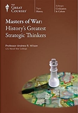 Masters of War: History's Greatest Strategic Thinkers by Michael I. Handel, Andrew R. Wilson