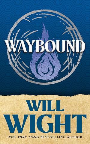 Waybound by Will Wight