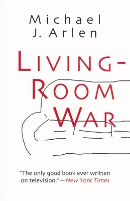 Living-Room War by Michael Arlen