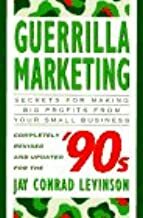 Guerilla Marketing for the Nineties by Jay Conrad Levinson