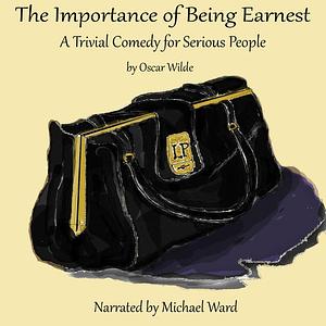 The Importance of Being Earnest by Oscar Wilde