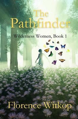 The Pathfinder by Florence Witkop