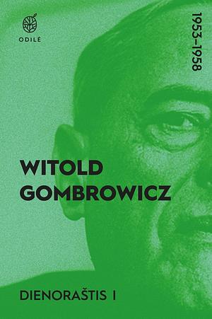Dienoraštis I by Witold Gombrowicz