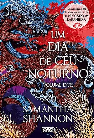 Um Dia de Céu Noturno: Volume 2 by Samantha Shannon