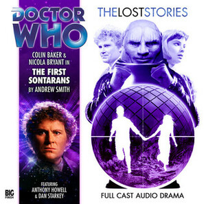 Doctor Who: The First Sontarans by Andrew Smith