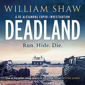 Deadland by William Shaw