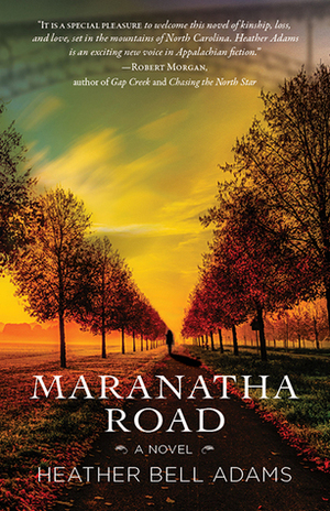 Maranatha Road by Heather Bell Adams