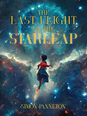 The Last Flight Of The Starleap by Simon Panneton