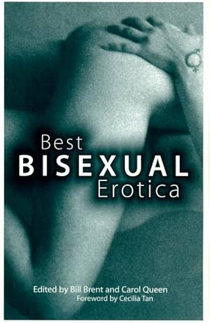 Best Bisexual Erotica  by Brent Bill, Carol Queen