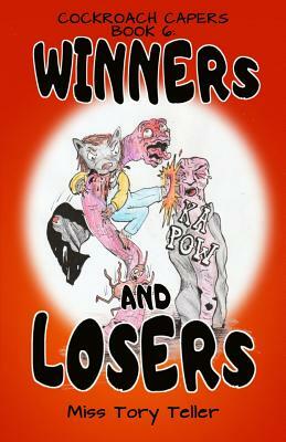 Winners And Losers by Tory Teller