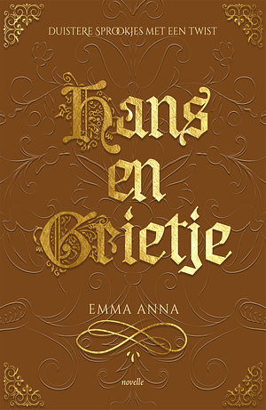 Hans en Grietje by Emma Anna