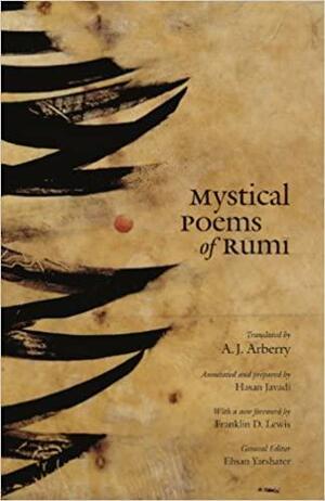 Mystical Poems of Rumi by Coleman Barks, Saadi, Sanai, Rumi, Attar of Nishapur, Hazrat Inayat Khan