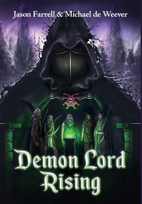 Demon Lord Rising by Michael de Weever, Jason Farrell