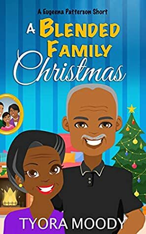 A Blended Family Christmas by Tyora Moody
