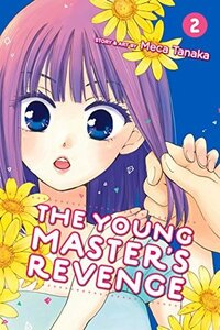 The Young Master's Revenge, Vol. 2 by Meca Tanaka