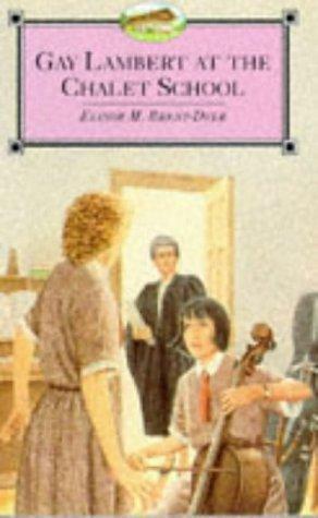 Gay Lambert at the Chalet School by Elinor M. Brent-Dyer