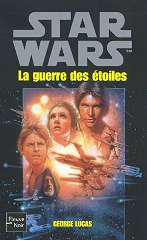 La Guerre Des Etoiles by George Lucas