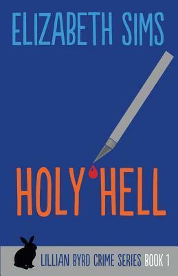 Holy Hell by Elizabeth Sims