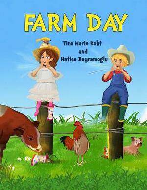 Farm Day by Tina Marie Kaht