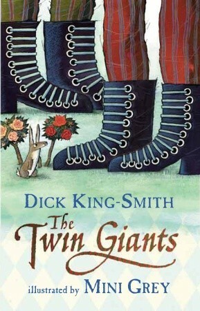 The Twin Giants by Dick King-Smith