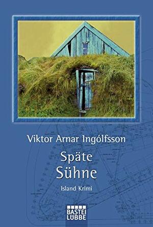 Späte Sühne by Viktor Arnar Ingólfsson