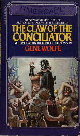 The Claw of the Conciliator by Gene Wolfe