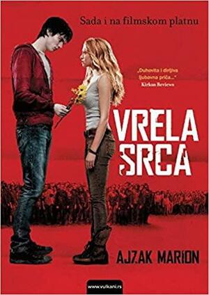 Vrela srca by Isaac Marion