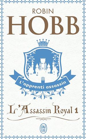 L'Apprenti assassin by Robin Hobb