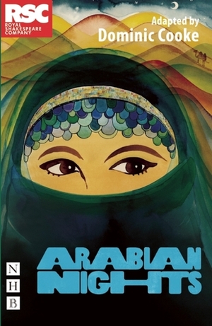Arabian Nights by Dominic Cooke