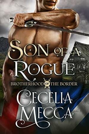 Son of a Rogue by Cecelia Mecca