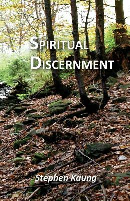 Spiritual Discernment by Stephen Kaung