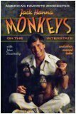 Monkeys on the Interstate: And Other Tales from Americas Favorite Zookeeper by Jack Hanna