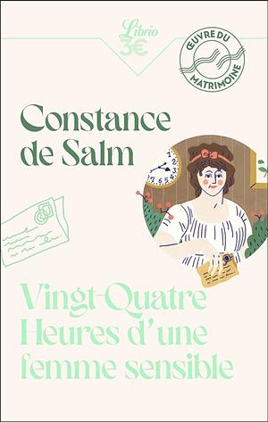 Vingt-quatre heures d'une femme sensible by Constance de Salm